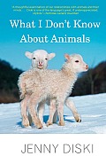 What I Don't Know about Animals