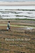 Dancing with the River People & Life on the Chars of South Asia