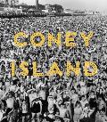 Coney Island Visions of an American Dreamland 1861 2008