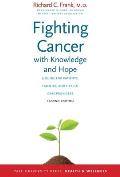 Fighting Cancer with Knowledge & Hope: A Guide for Patients, Families, and Health Care Providers