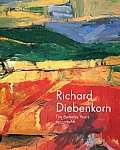 Richard Diebenkorn The Berkeley Years 1953 1966