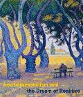 Neo Impressionism & the Dream of Realities Painting Poetry Music