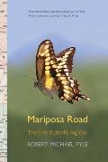 Mariposa Road: The First Butterfly Big Year