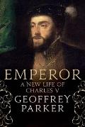 Emperor A New Life of Charles V