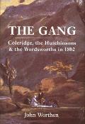 The Gang: Coleridge, the Hutchinsons, and the Wordsworths in 1802