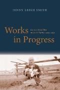 Works in Progress: Plans and Realities on Soviet Farms, 1930-1963