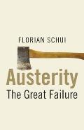 Austerity: The Great Failure