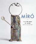 Miro The Experience of Seeing Late Works 1963 1981