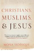 Christians Muslims & Jesus