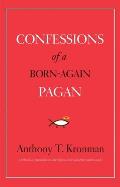 Confessions of a Born Again Pagan