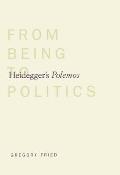 Heidegger's Polemos: From Being to Politics