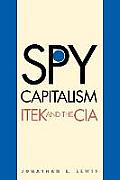 Spy Capitalism: Itek and the CIA