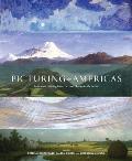 Picturing the Americas: Landscape Painting from Tierra del Fuego to the Arctic