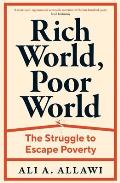 Rich World, Poor World: The Struggle to Escape Poverty
