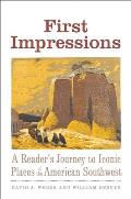 First Impressions: A Reader's Journey to Iconic Places of the American Southwest