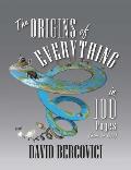 Origins of Everything in 100 Pages More or Less