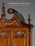 Art & Industry in Early America Rhode Island Furniture 1650 1830