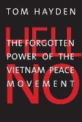 Hell No The Forgotten Power of the Vietnam Peace Movement