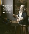 Vermeer & the Masters of Genre Painting