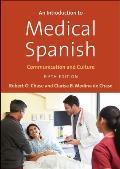 Introduction To Medical Spanish Communication & Culture Fifth Edition