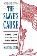 Slaves Cause A History Of Abolition