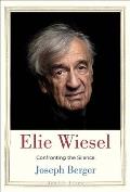 Elie Wiesel Confronting the Silence
