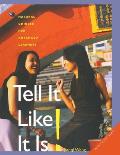 Tell It Like It Is!: Natural Chinese for Advanced Learners