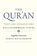 The Qur'an: Text and Commentary, Volume 2.1: Early Middle Meccan Suras: The New Elect