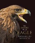 Empire of the Eagle An Illustrated Natural History