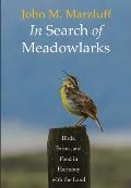 In Search of Meadowlarks Birds Farms & Food in Harmony with the Land
