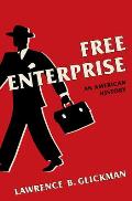 Free Enterprise An American History