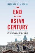 End of the Asian Century War Stagnation & the Risks to the Worlds Most Dynamic Region