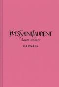 Yves Saint Laurent The Complete Haute Couture Collections 1962 2002