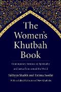 Womens Khutbah Book Contemporary Sermons on Spirituality & Justice from around the World