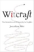 Witcraft The Invention of Philosophy in English
