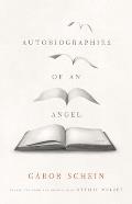 Autobiographies of an Angel A Novel