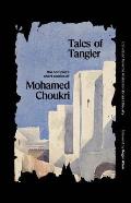 Tales of Tangier The Complete Short Stories of Mohamed Choukri