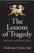Lessons of Tragedy Statecraft & World Order