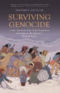 Surviving Genocide Native Nations & the United States from the American Revolution to Bleeding Kansas