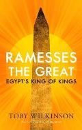 Ramesses the Great Egypts King of Kings
