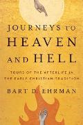 Journeys to Heaven & Hell Tours of the Afterlife in the Early Christian Tradition