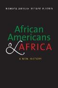 African Americans & Africa A New History