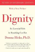 Dignity Its Essential Role in Resolving Conflict