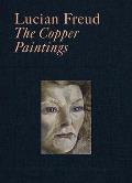 Lucian Freud The Copper Paintings