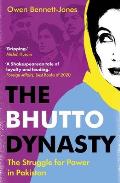 Bhutto Dynasty The Struggle for Power in Pakistan