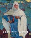 Near East to Far West Fictions of French & American Colonialism