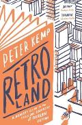 Retroland A Readers Guide to the Dazzling Diversity of Modern Fiction