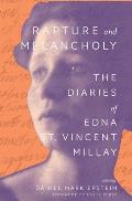 Rapture & Melancholy The Diaries of Edna St Vincent Millay
