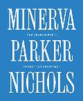 Minerva Parker Nichols: The Search for a Forgotten Architect