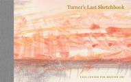 Turners Last Sketchbook